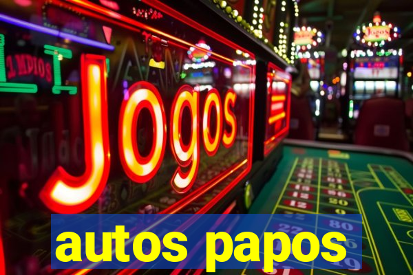 autos papos